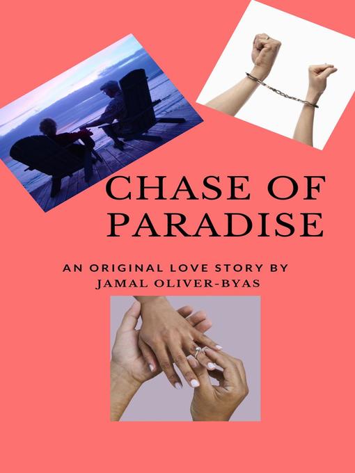 Title details for Chase Of Paradise, #1 by Jamal Oliver-Byas - Available
